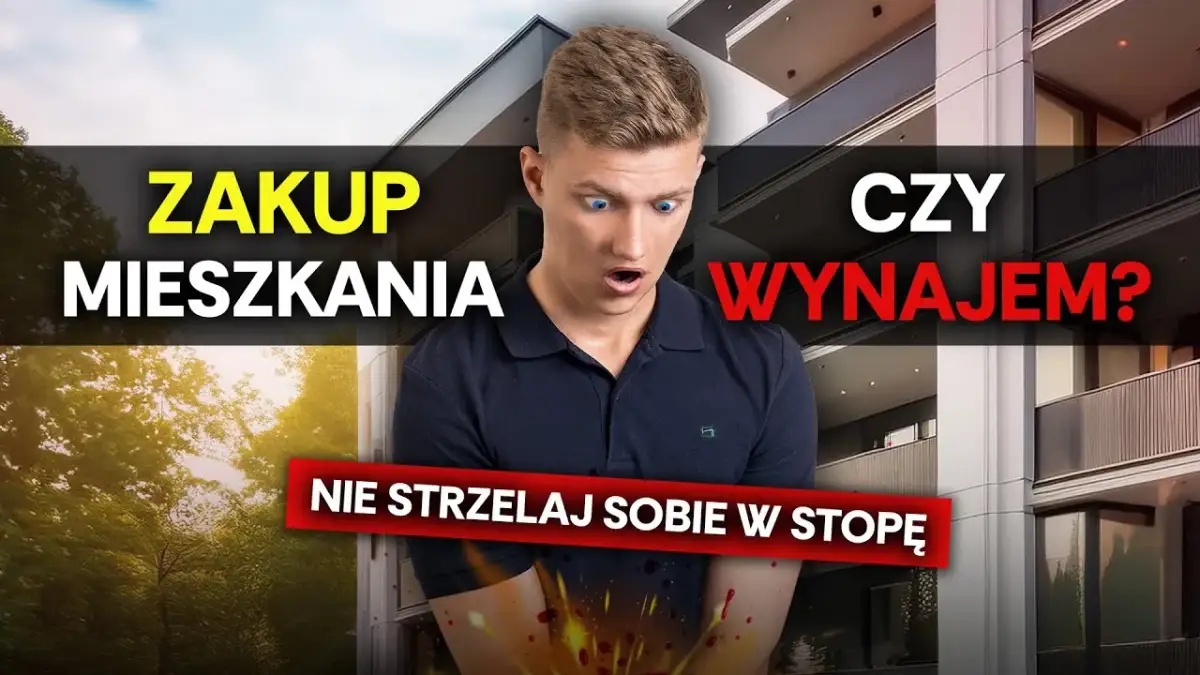 Wynajem czy zakup mieszkania? Co wybrać? Ekspert radzi!