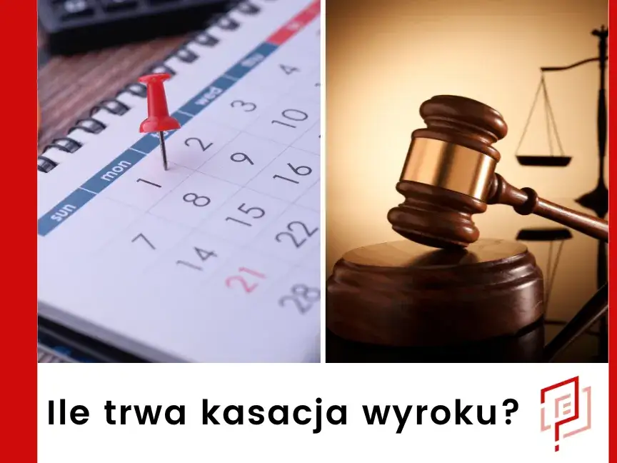 Kasacja wyroku: Jakie szanse? Brutalna prawda i kluczowe warunki