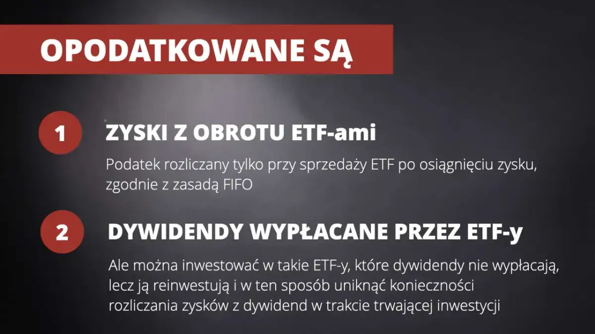Opodatkowane są zyski z obrotu ETF-ami i dywidendy wypłacane przez ETF-y. Dowiedz się, co to fundusze ETF i jak działają.