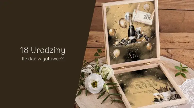 Ile dać chrześniakowi na 18. urodziny? Poradnik dla chrzestnych