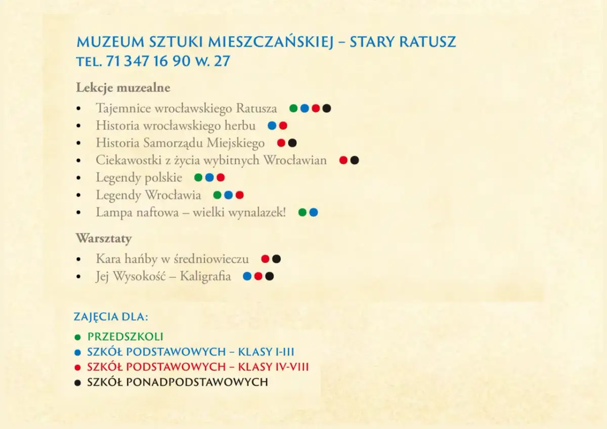 Muzeum Sztuki Mieszczańskiej we Wrocławiu oferuje lekcje o historii miasta, legendach i warsztaty.