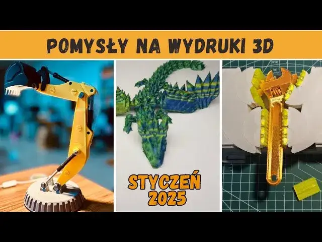 Co drukować na drukarce 3D? Nieskończone pomysły i inspiracje