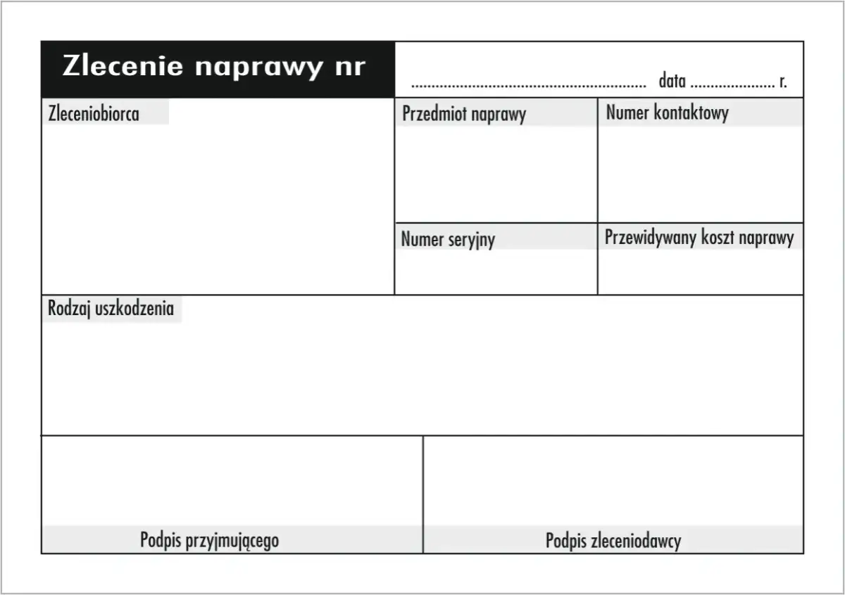 Wzór zlecenia naprawy nr [numer], zawierający pola na dane zlecającego, przedmiot naprawy, rodzaj uszkodzenia, numer seryjny, dane kontaktowe, przewidywany koszt naprawy oraz podpisy.
