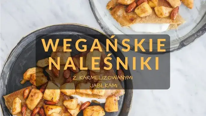 Jak zrobić wegańskie naleśniki, które zachwycą każdego smakosza