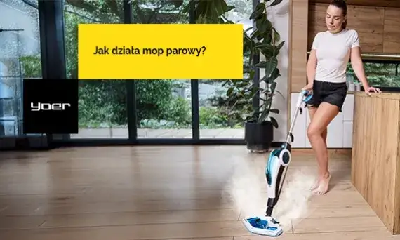 Mop parowy: Warto? Zalety, wady i jak wybrać idealny model!