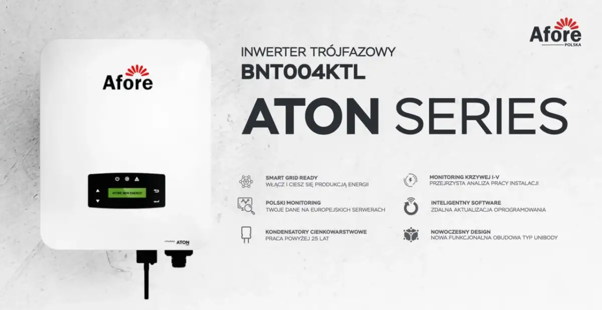 Inwerter trójfazowy Aton Series BNT004KTL. Jaka aplikacja do falownika Afore? Inteligentne oprogramowanie i polski monitoring.