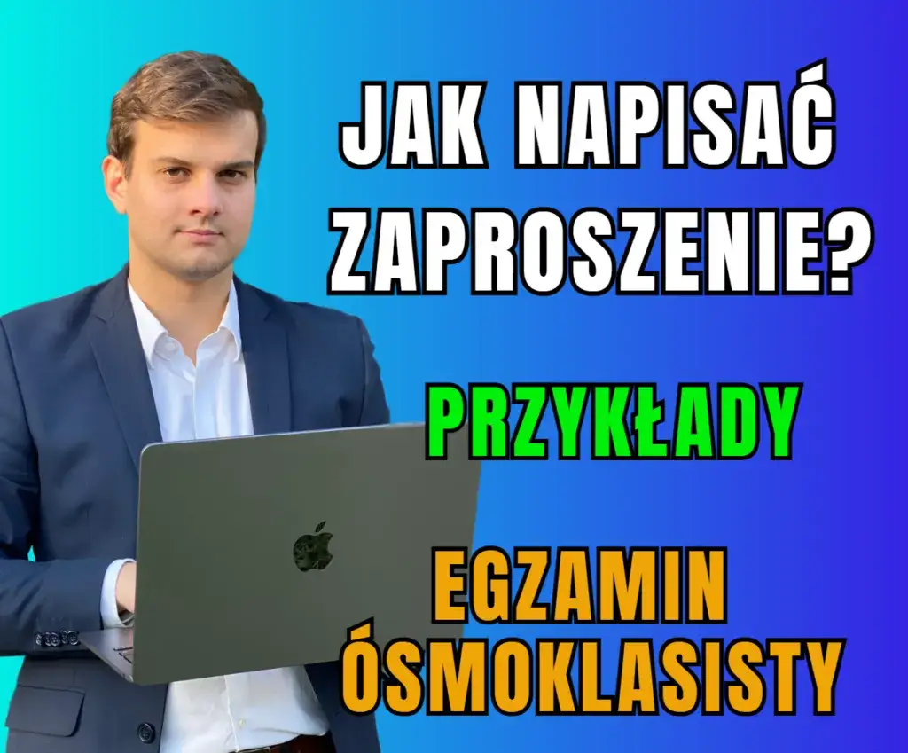 Jak napisać zaproszenie e8, aby zdobyć maksymalne punkty na egzaminie