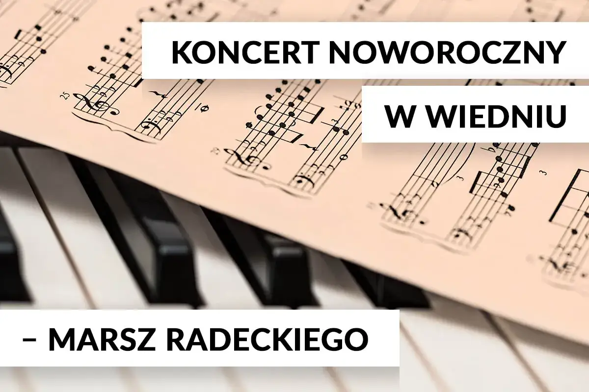 Ile trwa koncert noworoczny w Wiedniu? Czas, utwory i wskazówki