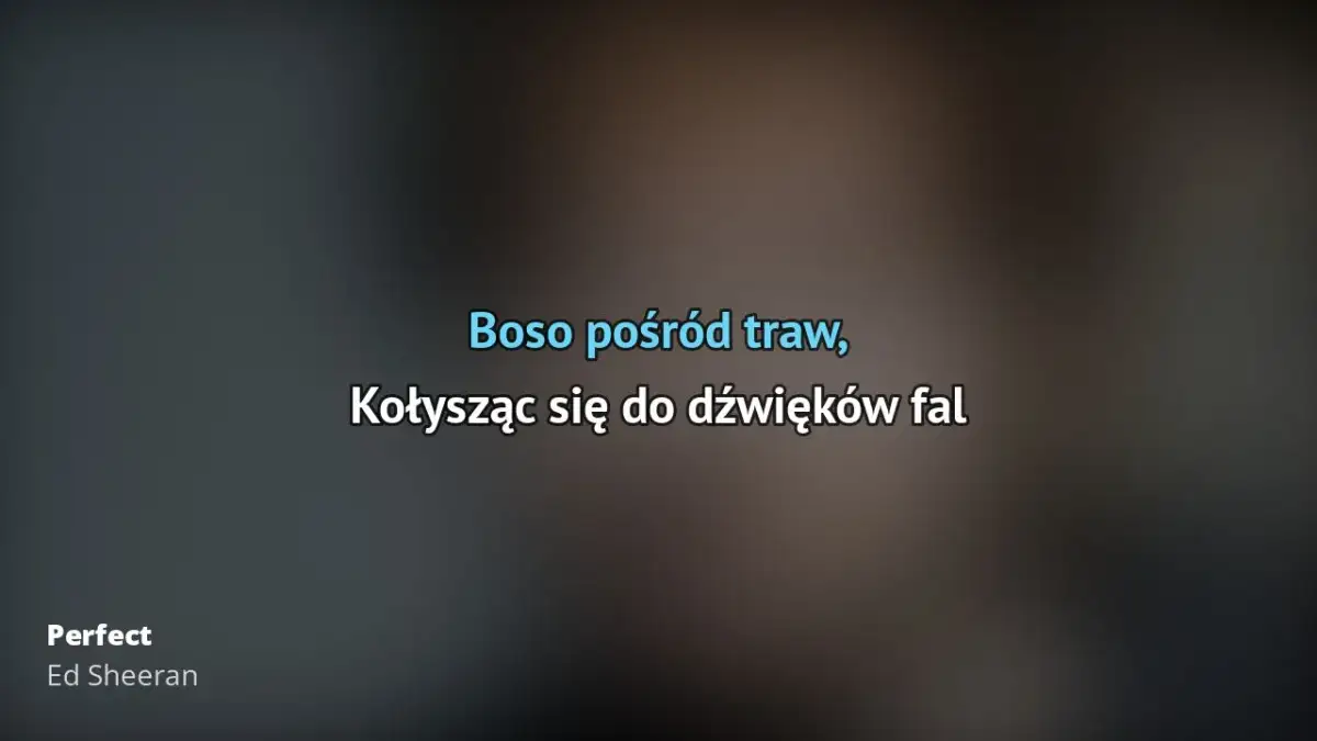 Ed sheeran perfect tekst jak się czyta - zrozum swoje uczucia w piosence