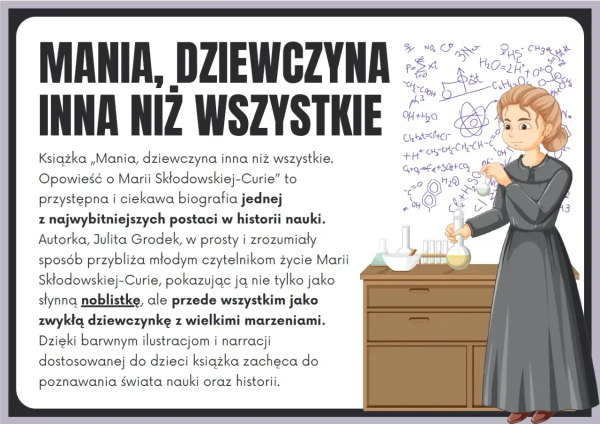 Mania, dziewczyna inna niż wszystkie – streszczenie biografii Marii Skłodowskiej-Curie. Ilustracja przedstawia młodą kobietę w laboratorium, otoczoną wzorami chemicznymi.