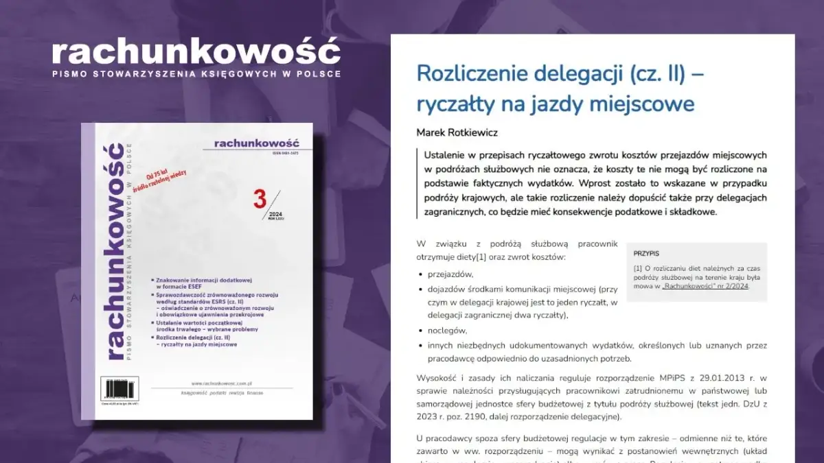 Jak rozliczyć kierowcę z delegacji i uniknąć kosztownych błędów