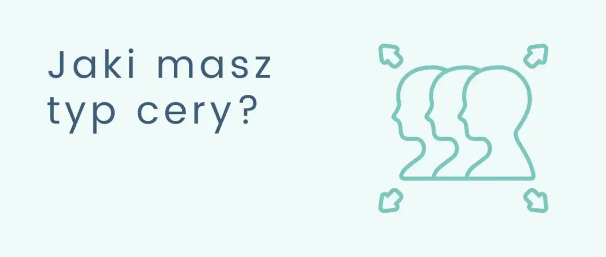 Jakie wyróżniamy rodzaje cery? Odkryj swój typ i pielęgnuj świadomie