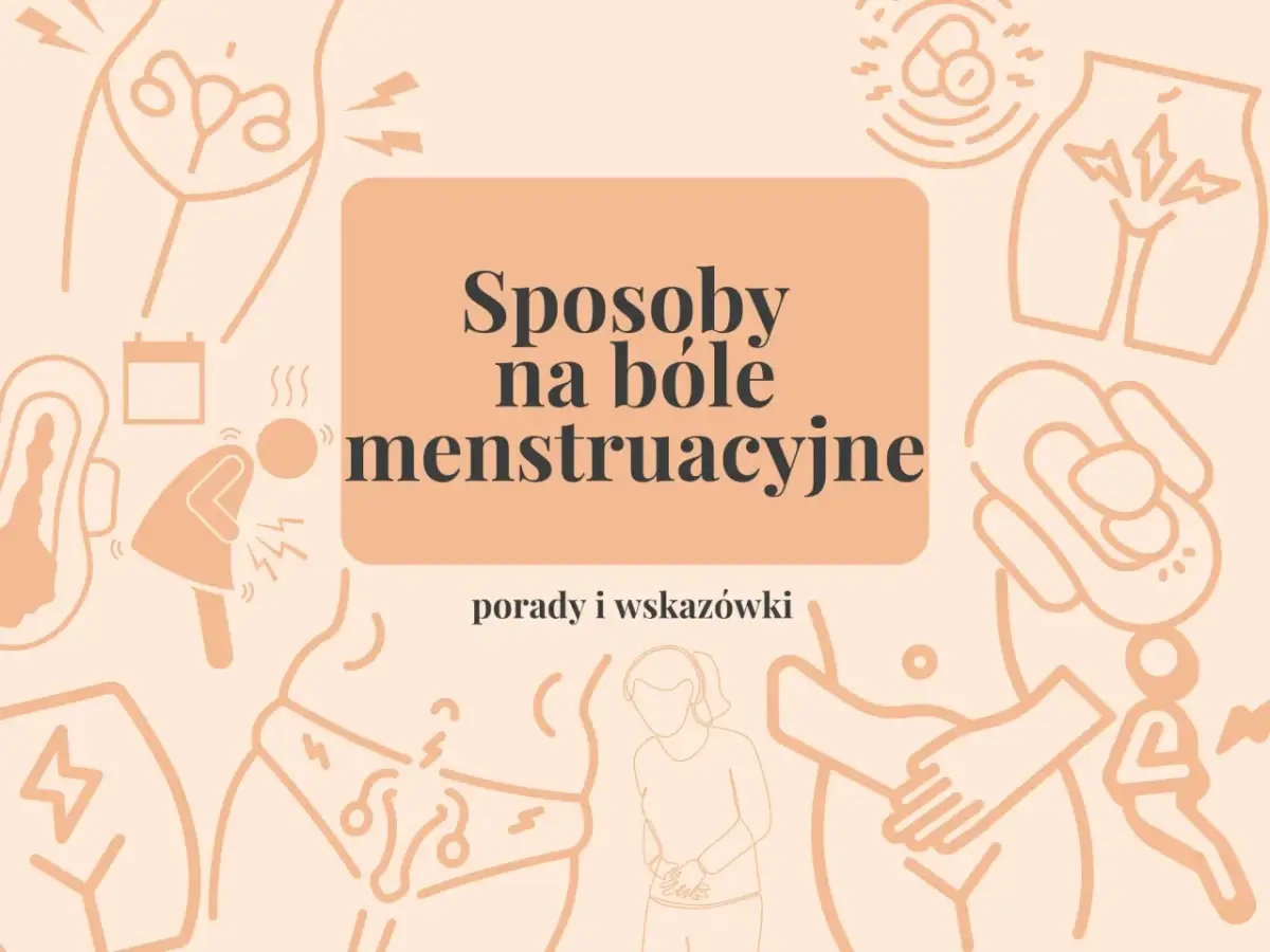 Bóle menstruacyjne: ulga w domu i aptece. Kiedy do lekarza?
