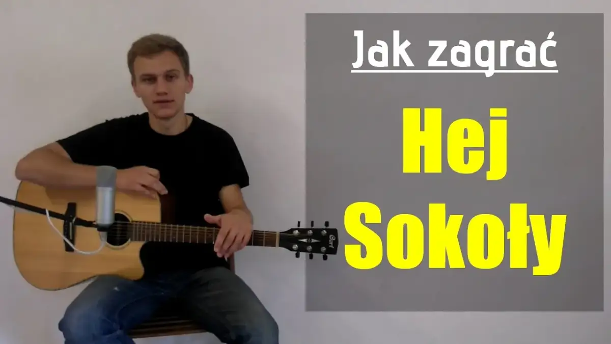Jak zagrać hej sokoły na gitarze - proste akordy dla każdego
