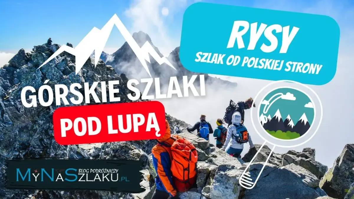 Rysy od polskiej strony: Ile km, czas, trudności? Pełny przewodnik