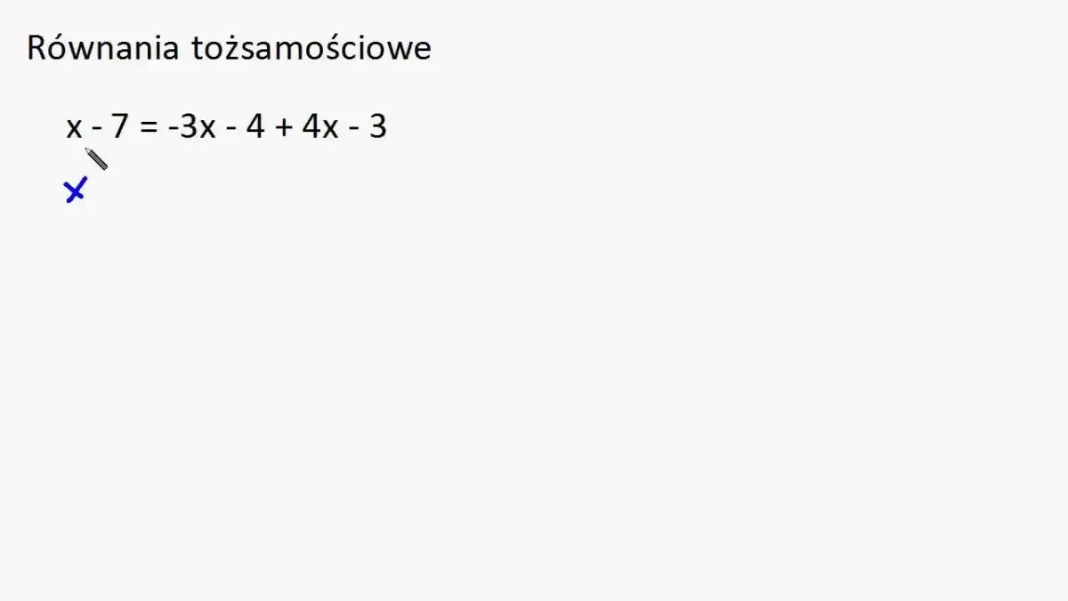 Równanie tożsamościowe: definicja, przykłady i jak je rozwiązać?