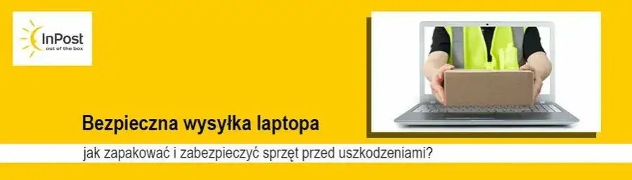 Jak zapakować laptopa do wysyłki, aby uniknąć uszkodzeń?