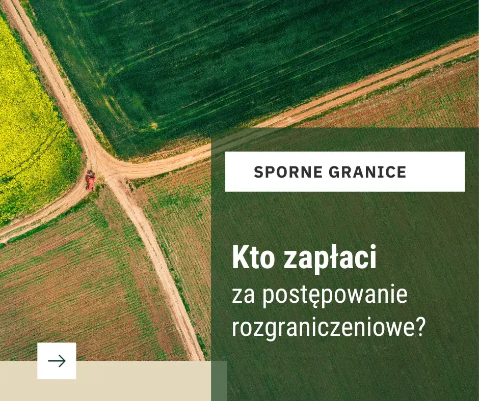 Wznowienie granic działki: kto ponosi koszty i jakie są zasady?
