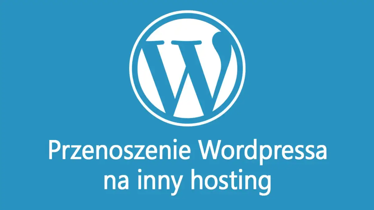 Jak przenieść stronę WordPress na inny serwer bez problemów?