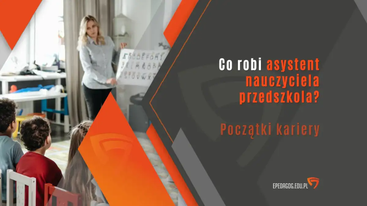 Ile godzin pracuje pomoc nauczyciela w przedszkolu? Sprawdź realia pracy