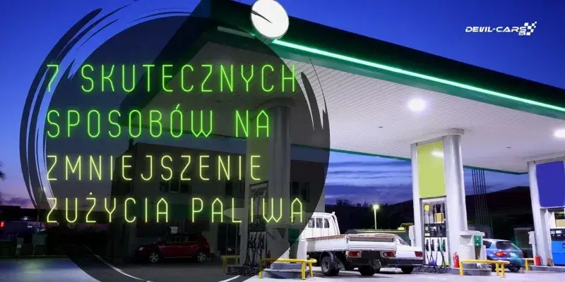 Jak zmniejszyć spalanie benzyny i zaoszczędzić na paliwie?