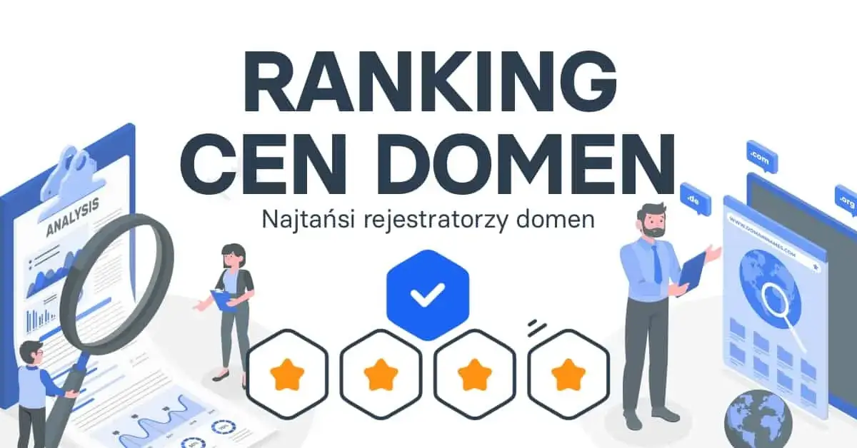 Najlepsze miejsca, gdzie kupić domenę - ranking najtańszych rejestratorów