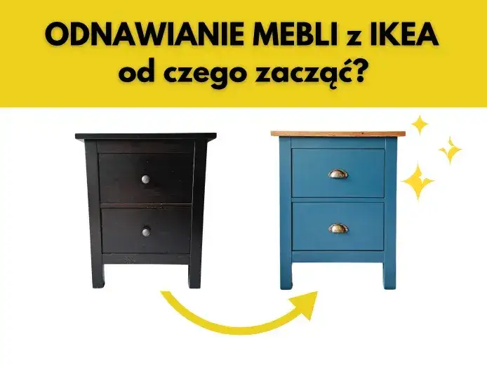 Jak skutecznie pomalować meble z ikei, by uniknąć błędów?