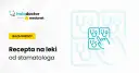 Czy dentysta może wystawić receptę? Poznaj ważne informacje i zasady