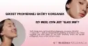 Sekret promiennej skóry Koreanek: "Glass Skin" to efekt nieskazitelnie gładkiej, lśniącej cery, która wygląda jak tafla szkła.