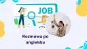 Ilustracja przedstawia proces szukania pracy i sukces. Kobieta z lornetką szuka "JOB", a obok niej siedzi szczęśliwa kandydatka po udanej rozmowie kwalifikacyjnej po angielsku.
