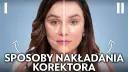 Korektor pod oczy: przed czy po podkładzie? Sprawdź!