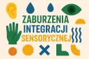 Grafika z tekstem "Zaburzenia Integracji Sensorycznej" i symbolami zmysłów: ucho, oko, dłoń, krople, fale.