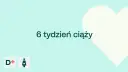 6 tydzień ciąży. Delikatne tło z sercem i ikonami D+ oraz kobiety w ciąży.