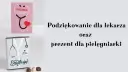 Krótkie podziękowania dla lekarza i prezent dla pielęgniarki. Zestaw zawiera kartkę z podziękowaniami i pudełko czekoladek.