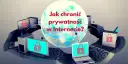 Jak sprawdzić czy mam aplikacje śledzące i chronić swoją prywatność