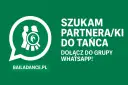 Szukam partnerki do tańca! Dołącz do grupy WhatsApp Bailadance.pl.