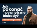 Skąd czerpać motywację i pokonać wewnętrzne blokady w działaniu