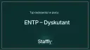 Typ osobowości w pracy: ENTP – Dysputant. Ten typ osobowości, ENTP, uwielbia dyskusje i nowe pomysły.