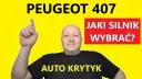 Peugeot 407 jaki silnik wybrać, aby uniknąć drogich awarii?