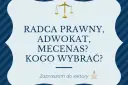 Jak wybrać prawnika? Adwokat czy radca prawny co naprawdę się liczy?