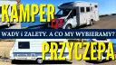 Co lepsze: kamper czy przyczepa kempingowa? Kluczowe różnice i porady