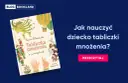Książka "Tabliczka mnożenia w wierszykach" Tomasza Elbanowskiego to świetny sposób, jak nauczyć dziecko matematyki. Ilustracje zachęcają do nauki.