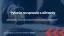 Pytania sądu o alimenty: Co musisz wiedzieć przed rozprawą?
