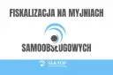 Fiskalizacja myjni od kiedy? Temat dotyczy samoobsługowych myjni. Logo SULTOF.