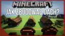 Jak zrobić dach w Minecraft: proste techniki i kreatywne pomysły