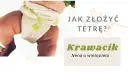 Jak zakładać pieluchę tetrową - proste kroki dla komfortu dziecka