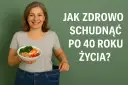 Odchudzanie po 40.: Skuteczne strategie, które naprawdę działają!