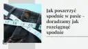 Jak rozciągnąć spodnie w domu - skuteczne metody na luzniejsze pasy