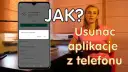 Jak usunąć YouTube z telefonu? Proste sposoby na Android i iOS