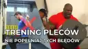 Jak ćwiczyć plecy skutecznie, unikając najczęstszych błędów